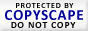 Protected by Copyscape Web Plagiarism Finder